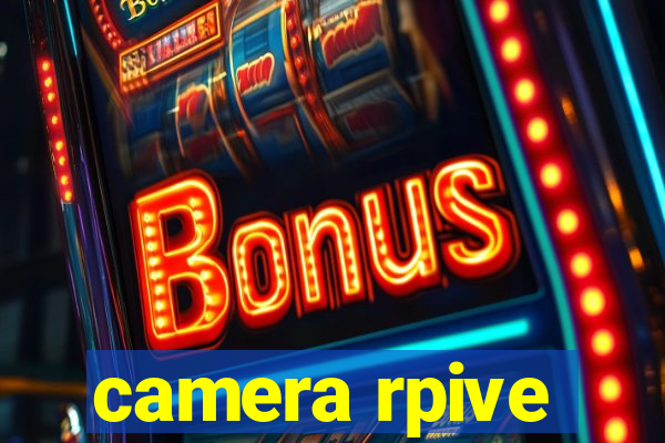 camera rpive